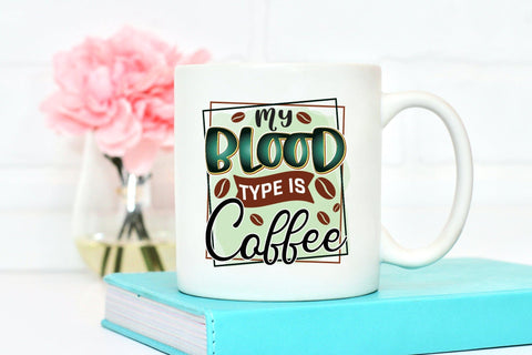 My Blood Type is Coffee PNG Sublimation Sublimation CraftLabSVG 