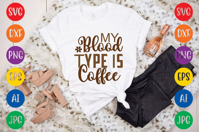 My Blood Type Is Coffee SVG DESIGN SVG Rafiqul20606 