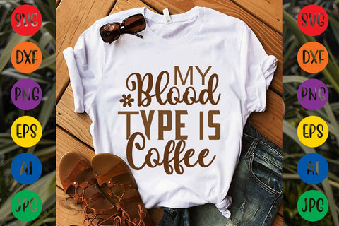 My Blood Type Is Coffee SVG DESIGN SVG Rafiqul20606 
