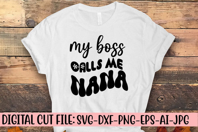 My Boss Calls Me Nana Retro SVG SVG Syaman 