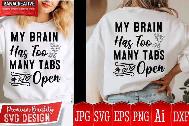 My Brain Has too Many Tabs Open SVG Design,Sarcastic Cut Files,Funny SVG bundle, sarcastic quotes svg,Sarcastic SVG Design,Funny Svg Design,Sarcastic Bundle SVG BlackCatsMedia 