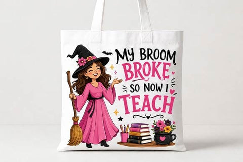 My Broom Broke So Now I Teach PNG, Funny Halloween Teacher Design SVG BillahCrafts 