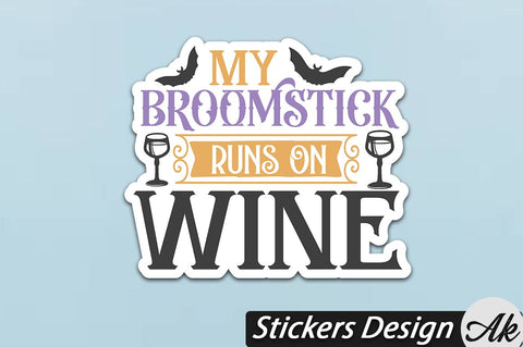 My broomstick runs on wine Stickers Design SVG akazaddesign 
