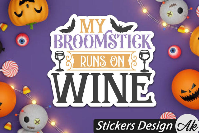 My broomstick runs on wine Stickers Design SVG akazaddesign 