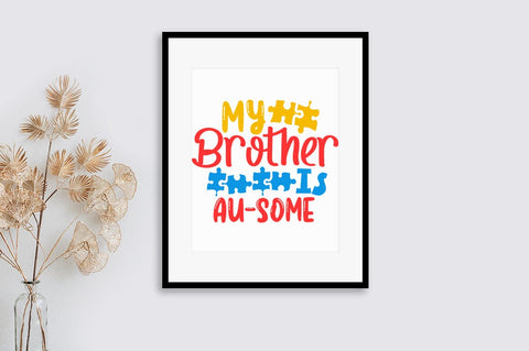 My brother is au-some SVG Design SVG Designangry 