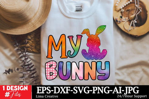 My Bunny Sublimation PNG,EAster Sublimation Quotes, Happy Easter ,Easter SVG ,Easter SVG Cut File Sublimation Insomnia Std 