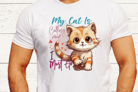 My Cat Is Calling And Sublimation Design Sublimation Regulrcrative 