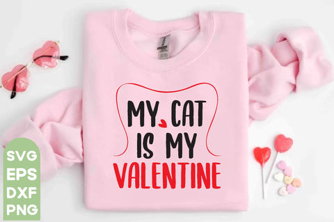 my cat is my valentine | my cat is my valentine Svg PNG Files | Valentine SVG Bundle | Valentine svg | Valentines svg | Valentine's Day svg | Love svg Bundle | Cricut, Silhouette files,Valentine t-shirt bundle, Happy valentine t shirt svg SVG farhad farhad 