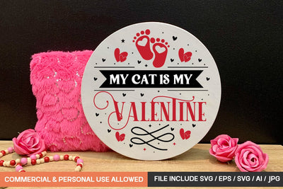 My Cat Is My Valentine Round Sign Svg Design SVG designmaster24 