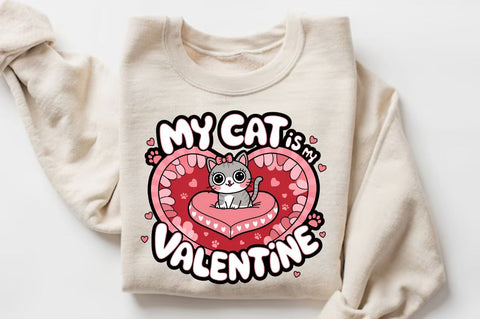 My Cat Is My Valentine Sublimation Design Sublimation Regulrcrative 
