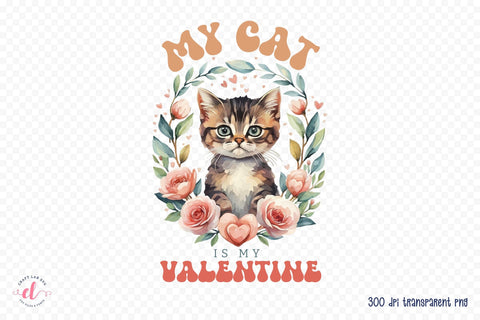 My Cat is My Valentine Sublimation PNG Sublimation CraftLabSVG 
