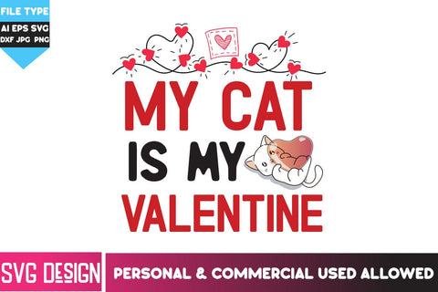 My Cat is my Valentine SVG Cut File, My Cat is my Valentine SVG Design Quotes, Cat Valentine SVG SVG BlackCatsMedia 