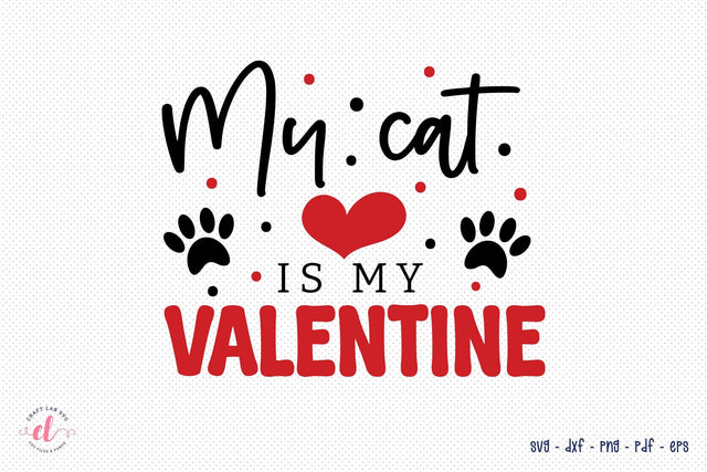 My Cat is My Valentine SVG Cut File SVG CraftLabSVG 