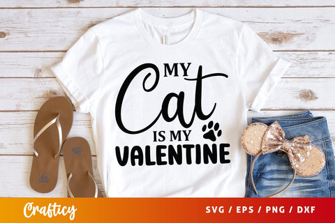 My cat is my valentine SVG Design SVG Designangry 