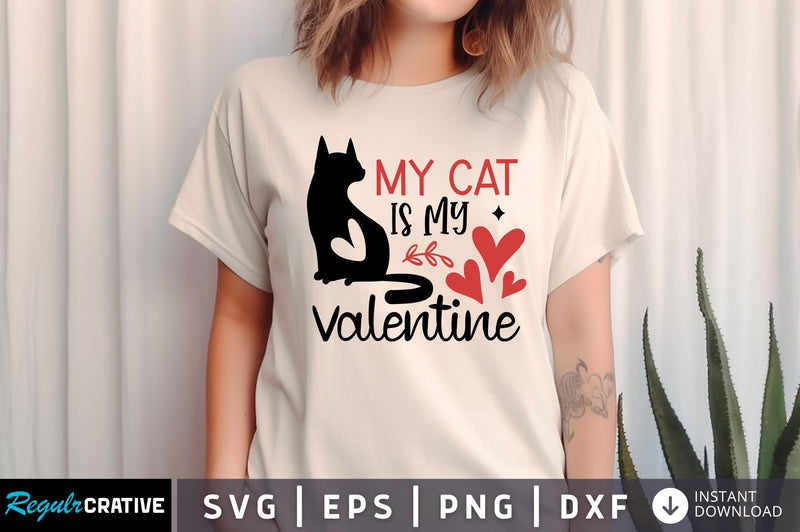 My cat is my valentine SVG design SVG Regulrcrative 