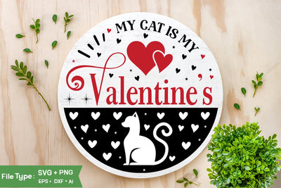 My Cat Is My Valentine SVG Design, Valentine Sing SVG Design, Valentine SVG Design, SVGs,Quotes and Sayings,Food & Drink,On Sale, Print & Cut SVG DesignPlante 503 