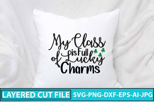 My Class is Full of Lucky Charms SVG Cut File SVG Syaman 