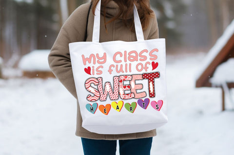 My class is full of sweet hearts PNG Design Sublimation Designangry 