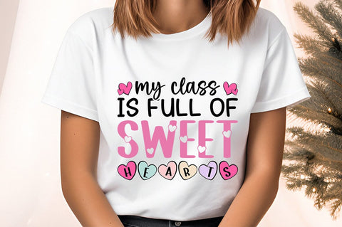 My Class Is Full Of Sweet Hearts Svg Design SVG Designangry 