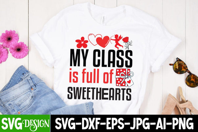 My Class is Full of Sweethearts SVG Cut File, My Class is Full of Sweethearts Sublimation Design SVG BlackCatsMedia 