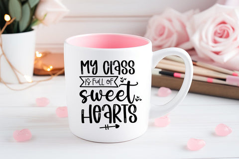 My Class is Full of Sweethearts SVG I Valentine Teacher SVG SVG Happy Printables Club 