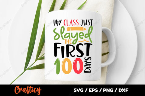 My class just slayed the first 100 days SVG Design SVG Designangry 