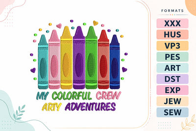 My Colorful Crew Arty Adventures Crayon Embroidery Design Embroidery/Applique DESIGNS sg embroidery 