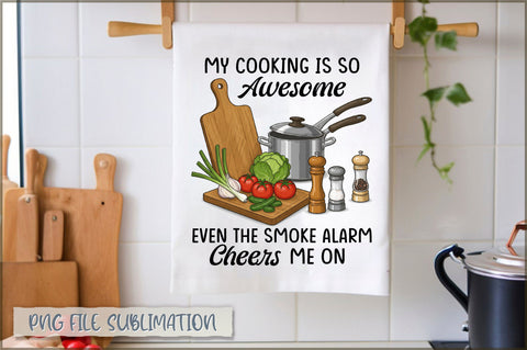 My cooking is so awesome even the smoke alarm cheers me on Towel Sublimation Shetara Begum 