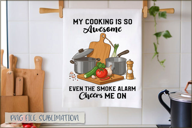 My cooking is so awesome even the smoke alarm cheers me on Towel Sublimation Shetara Begum 