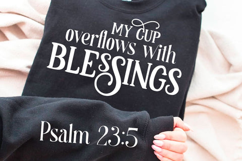 My Cup Overflows With Blessings SVG Design SVG Regulrcrative 