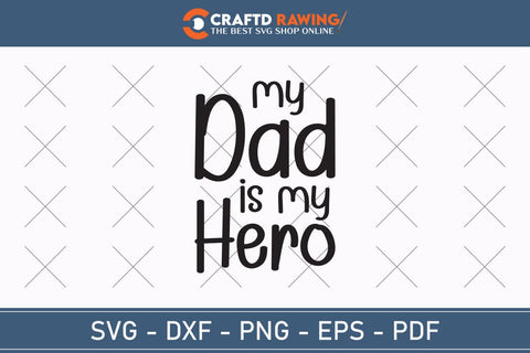 My Dad Is My Hero Father's Day svg, Funny Father's Day svg, Funny Father's Day Gift, Step-Dad Father's Day, Funny Dad svg, Dad svg, svg png dxf SVG Debashish Barman 