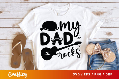 My Dad Rocks Svg Design SVG Designangry 