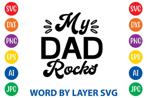 My Dad Rocks svg design SVG Rafiqul20606 