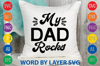 My Dad Rocks svg design SVG Rafiqul20606 