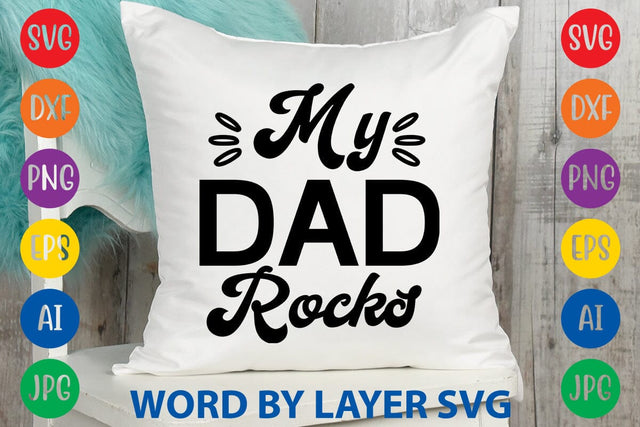 My Dad Rocks svg design SVG Rafiqul20606 