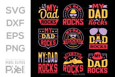 My Dad Rocks SVG Gift For Dad Tshirt Bundle Fathers Day Quote Design, PET 00471 SVG ETC Craft 
