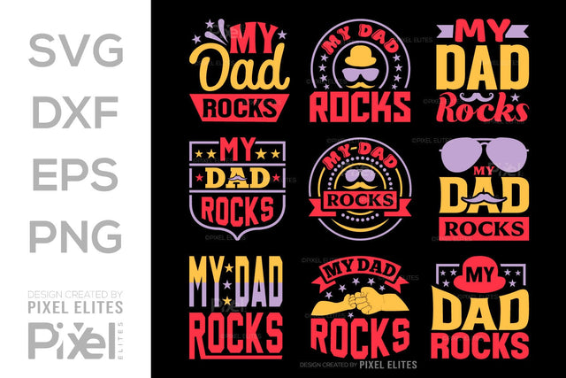 My Dad Rocks SVG Gift For Dad Tshirt Bundle Fathers Day Quote Design, PET 00471 SVG ETC Craft 