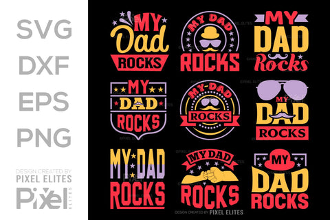 My Dad Rocks SVG Gift For Dad Tshirt Bundle Fathers Day Quote Design, PET 00471 SVG ETC Craft 