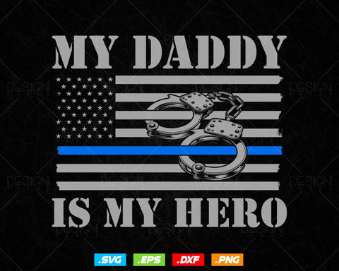 My Daddy Is My Hero Police Officer Proud Son Daughter Vector T shirt Design Ai Svg Png Files, Police Svg Png Sublimation Files for cricut SVG DesignDestine 