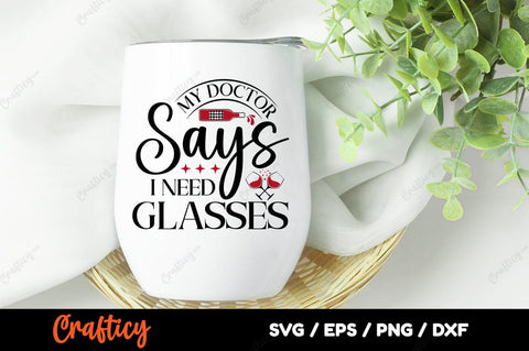 My Doctor Says I Need Glasses SVG Design SVG Designangry 