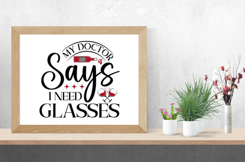 My Doctor Says I Need Glasses SVG Design SVG Designangry 