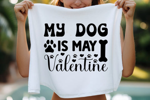 My dog is may valentine SVG Angelina750 