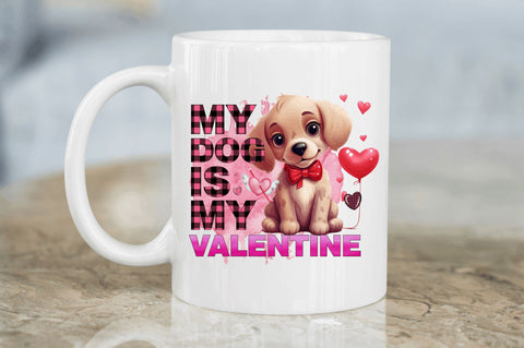 My dog is my valentine png design Sublimation Regulrcrative 