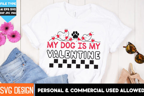 My Dog is my Valentine SVG Design, My Dog is my Valentine SVG Cut Files, Dog Valentine's SVG , SVG Cut Files, Dog SVG Cut Files SVG BlackCatsMedia 