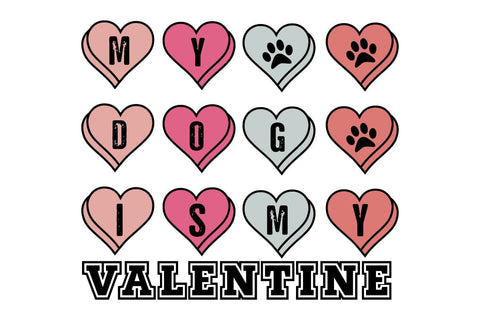 My Dog Is My Valentine SVG Design, Valentine Day SVG Design, SVGs, Food & Drink, Print & Cut, Quotes and Sayings SVG DesignPlante 503 