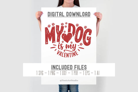 My Dog is My Valentine SVG | Dog Lover Cut File SVG TonisArtStudio 