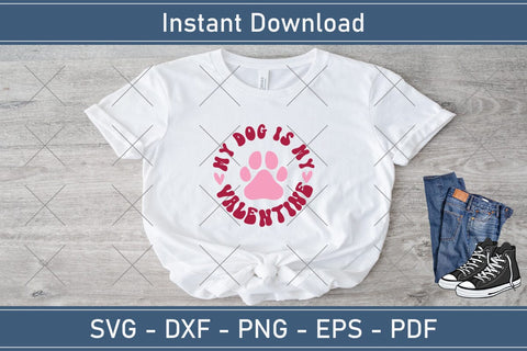 My Dog Is My Valentine Svg, Dog Svg, Dog Lover Shirt Svg, Dog Valentine Svg, Dog Mom Svg, Quote Svg, Trendy Valentine Png, Love Sublimation SVG Debashish Barman 