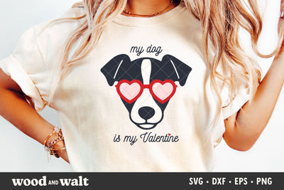 My Dog Is My Valentine SVG & PNG - Cute Dog With Heart Glasses Design SVG Wood And Walt 