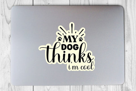 My dog thinks i m cool-01 SVG Angelina750 