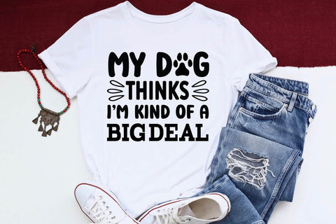 My dog thinks i m kind of a big deal-01 SVG Angelina750 